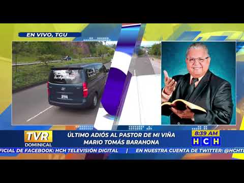En total consternación dan último adiós al Pastor Mario Tomas Barahona