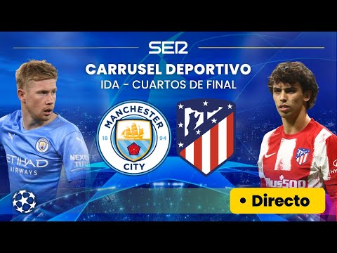 ? MANCHESTER CITY - ATLÉTICO DE MADRID  | Ida de los 4tos de la Champions League EN DIRECTO