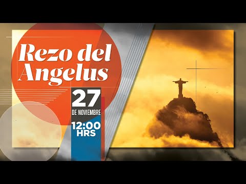 Ángelus, viernes 27/11/2020