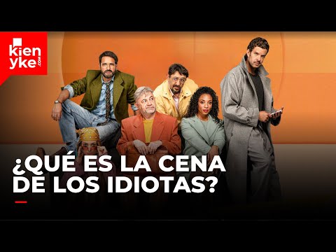 La Cena de los Idiotas: ¿Familia, amor o traición?