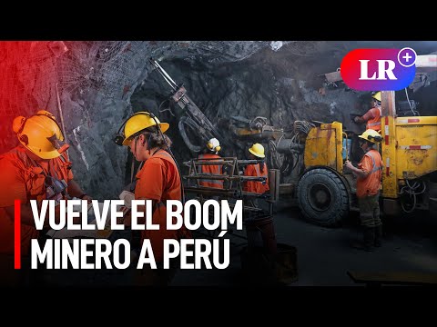 ¡Boom minero! Inversión de USD 7 mil millones impulsará economía peruana