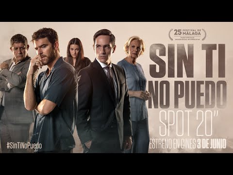 SIN TI NO PUEDO. Spot 20''. 3 de junio en cines