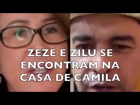 ZEZÉ E ZILU SE ENCONTRAM NA CASA DE CAMILA