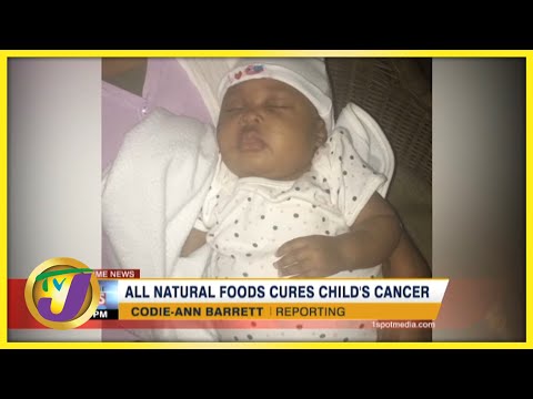 All Natural Foods Cure Child's Cancer | TVJ News - Sept 27 2021