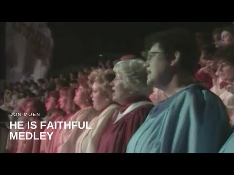 Don Moen - He is Faithful Medley (Live)
