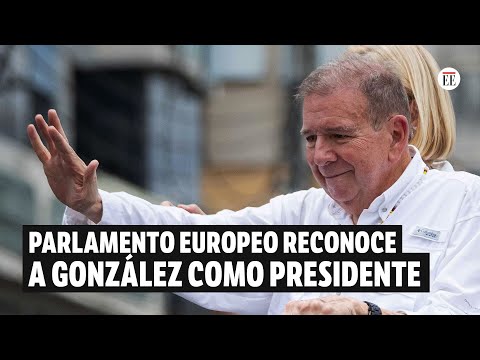 Edmundo González es reconocido como presidente de Venezuela en el Parlamento Europeo | El Espectador