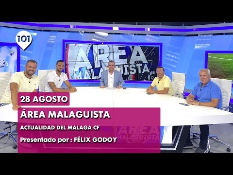 ÁREA ? | 28 agosto | Empezamos una nueva temporada con la actualidad del Málaga CF