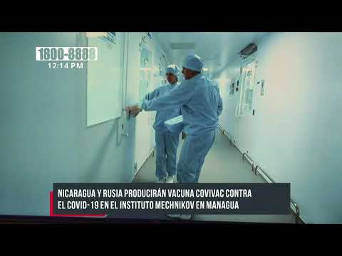 Nicaragua producirá vacuna contra el COVID-19 en Laboratorio Mechnikov