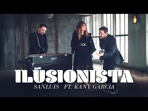 Sanluis  - Ilusionista ft. Kany García (Video Oficial)