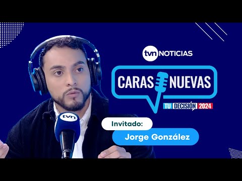Caras Nuevas | Jorge González, candidato a diputado de Vamos en el circuito 8-5