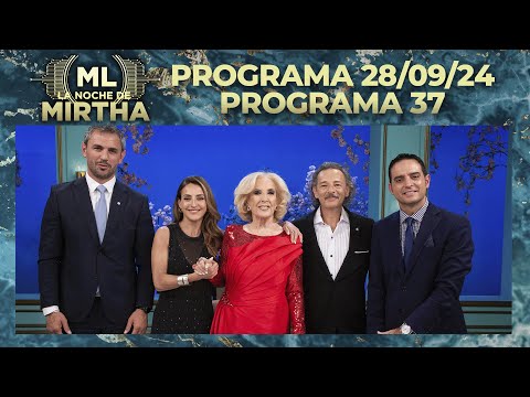 LA NOCHE DE MIRTHA - Programa 28/09/24 - PROGRAMA 37 - TEMPORADA 2024