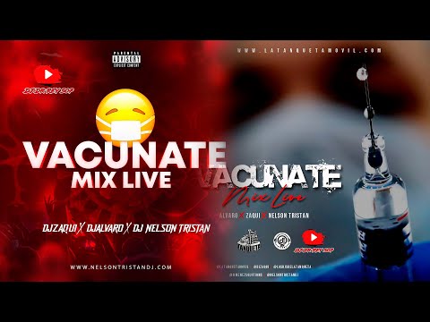 Vacúnate Mix Live  By Nelson Tristan Ft Dj Alvaro & Dj Zaqui  Plena, plenaa La Tanqueta Móvil