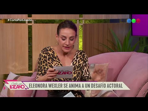 ELEONORA WEXLER en el diván de Vero (Entrevista completa) - Cortá por Lozano 2023
