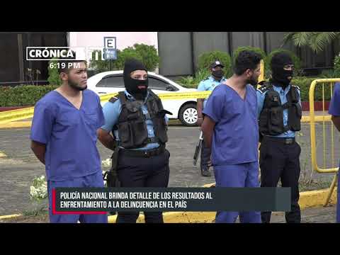 Policía presenta resultados de planes de seguridad en Nicaragua
