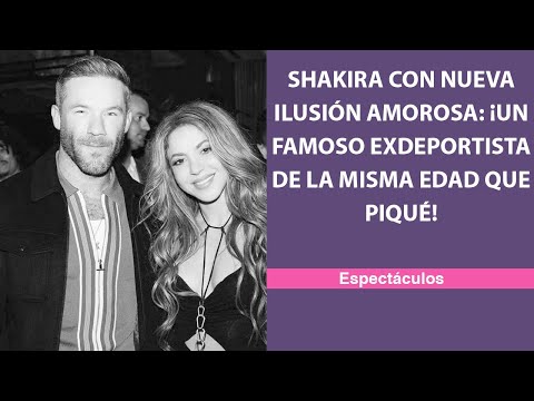 Shakira con nueva ilusión amorosa: ¡un famoso exdeportista de la misma edad que Piqué!