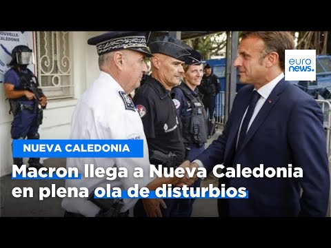 Macron llega a Nueva Caledonia en plena ola de disturbios