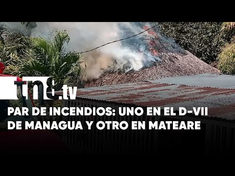 Tarde de incendios: Uno en el Distrito VII de Managua y otro en Mateare