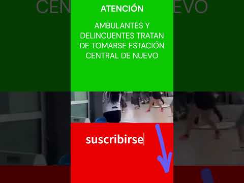 TRATAN DE TOMARSE ESTACIÓN CENTROL, POR AMBULANTES Y DELINCUENTES 