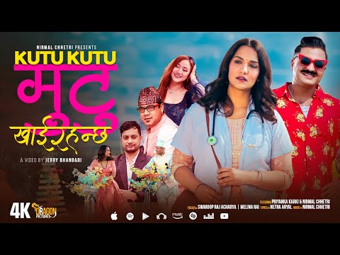 Kutu Kutu Mutu Khairahanchha – Swaroop Raj Acharya & Melina Rai