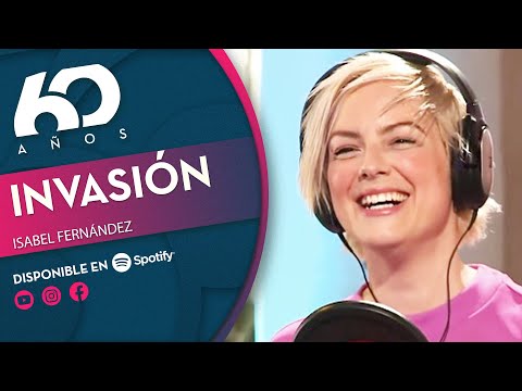 ISABEL FERNÁNDEZ: Invasión | Chilevisión 60 años - PODCAST ?
