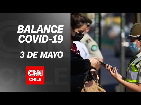 Balance COVID-19 en Chile, 3 de Mayo