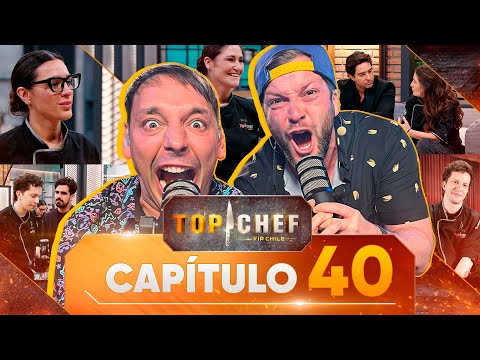 GRAN FINAL  TOP CHEF VIP CHILE ? CAPÍTULO 40