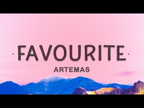 Artemas - Favourite (Lyrics)