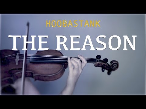 Hoobbastank - The Reason for violin and piano (COVER)