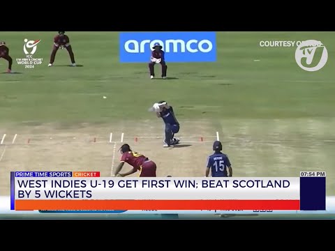 West Indies U19 get first win; Beat Scotland by 5 Wickets