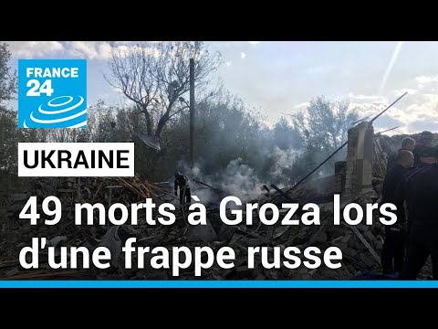 Ukraine : 49 morts lors d'une frappe russe, dans la région de Kharkiv • FRANCE 24