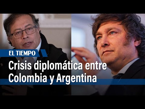 Grave crisis diplomática entre Colombia y Argentina | El Tiempo