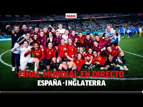 Directo | España - Inglaterra, final del Mundial femenino 2023