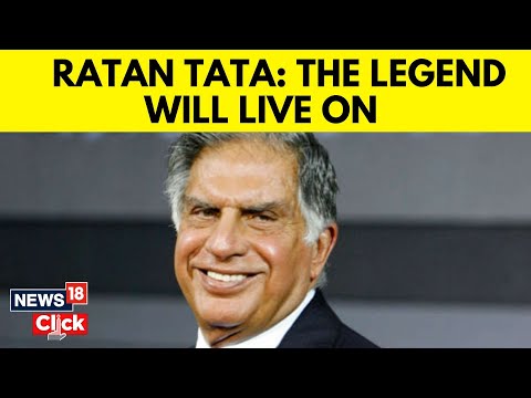 Ratan Tata News | Ratan Tata Death | Ratan Tata: The Legend Will Live On | Tata | Tata Sons | N18G