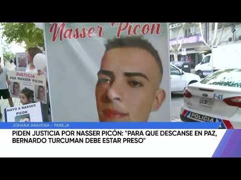 Piden justicia por Nasser Picón: para que descanse en paz, Bernardo Turcuman debe estar preso