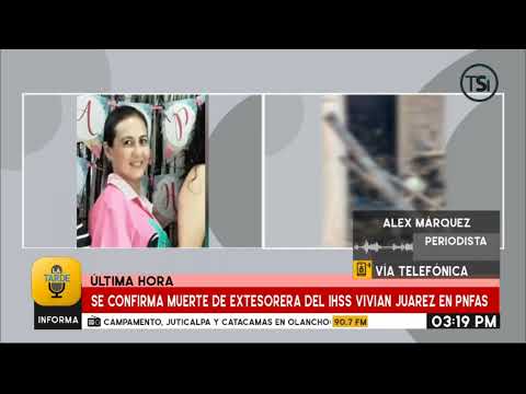 Se confirma la muerte de la extesorera del IHSS Vivian Juárez en PNFAS
