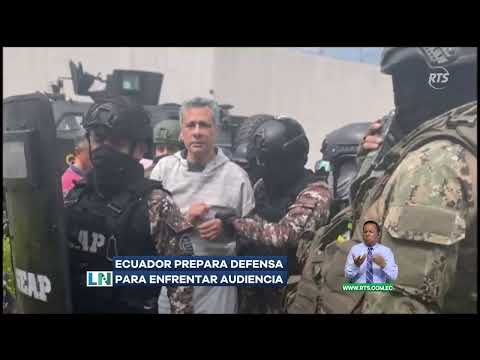 Ecuador prepara defensa para enfrentar audiencia