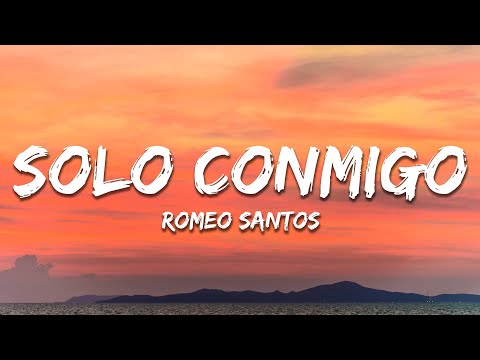 Romeo Santos - Solo Conmigo (Letra/Lyrics)