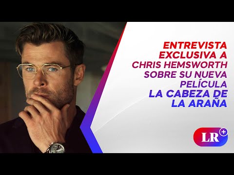 Chris Hemsworth: “Me gusta involucrarme en los todos los procesos de mis películas” | #LR