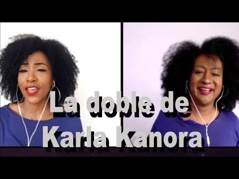 La doble de Karla Kanora, Karla Canoa