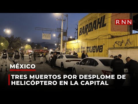 Tres muertos por desplome de helicóptero en Ciudad de México