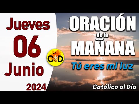 Oración de la Mañana de hoy Jueves 06 de Junio de 2024, Salmo 91- Oración Católica