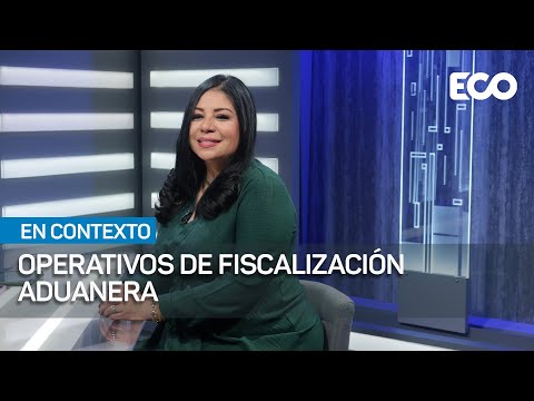 Acciones y operativos aduaneros para prevenir el contrabando y la evasión fiscal | #EnContexto