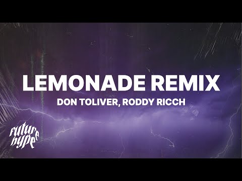 Internet Money - Lemonade Remix (Lyrics) ft. Don Toliver & Roddy Ricch
