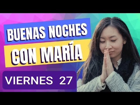 ? BUENAS NOCHES CON MARÍA.  VIERNES 27 DE SEPTIEMBRE DE 2024 ?