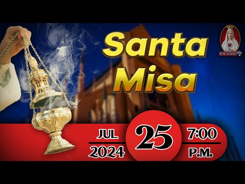 Santa Misa en Caballeros de la Virgen, 25 de julio de 2024  7:00 p.m.