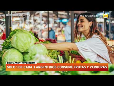 Solo 1 de cada 3 argentinos consume frutas y verduras al menos una vez al día en Hoy Nos Toca