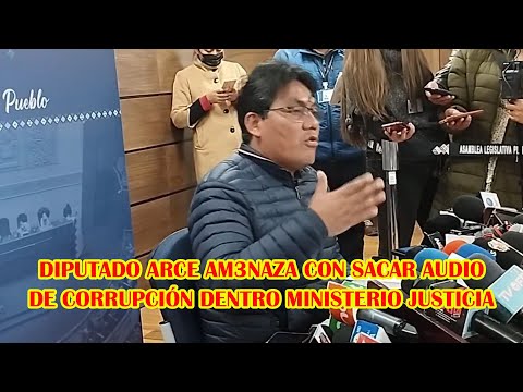 DIPUTADO ARCE PIDE DESTITUCIÓN FUNCIONARIA MINISTERIO JUSTICIA POR PEDIR CERRAR CASO WILDER QUIROZ