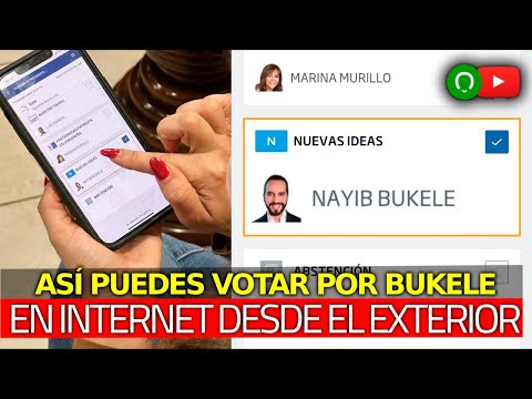 Ya Puedes Votar por Nayib Bukele desde el Exterior Vía Internet