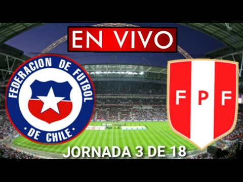 Donde ver Chile vs. Perú en vivo, por la Jornada 3 de 18, Eliminatorias Qatar 2022