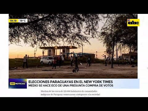 New York Times se hace eco de compra de votos en Paraguay